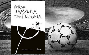 Futbal Pravdivá história kniha