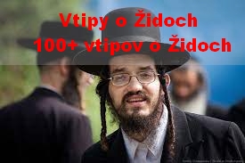 Vtipy o Židoch 100+ vtipov o Židoch