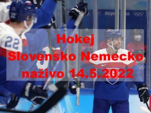 Živý prenos Hokej Slovensko Nemecko naživo14.5.2022