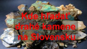 Dónde buscar piedras preciosas en Eslovaquia