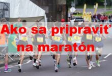 Ako sa pripraviť na maratón