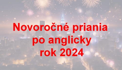 Novoročné priania po anglicky rok 2024